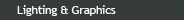Lighting & Graphics
